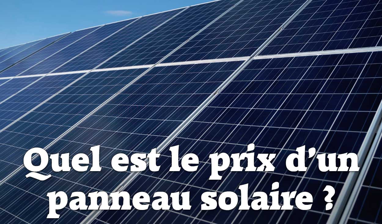 découvrez tout sur le prix des panneaux solaires en france : comparez les offres, les subventions disponibles et les économies d'énergie potentielles pour faire le meilleur choix pour votre projet d'énergie renouvelable.